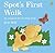 Spot's First Walk by Eric Hill