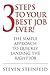 3 Steps to Your Best Job Ever! by Steven Steinfeld