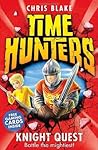 Knight Quest (Time Hunters, #2) Knight Quest (Time Hunters, #2)