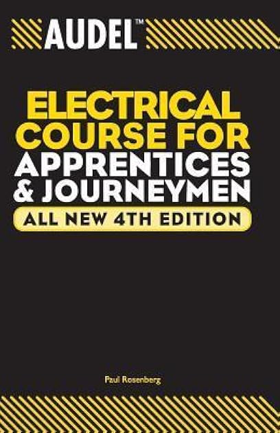 Audel Electrical Course for Apprentices and Journeymen