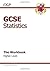 GCSE Statistics Workbook Higher (A*-G Course)
