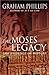 The Moses Legacy : The Evidence of History