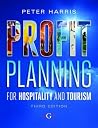 Profit Planning for Hospitality and Tourism Profit Planning for Hospitality and Tourism
