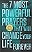 The 7 Most Powerful Prayers That Will Change Your Life Forever
