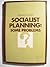 Socialist Planning: Some Pr...