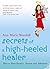 Secrets of a High-Heeled Healer : How to Find Purpose, Passion and Adventure