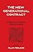 The New Generational Contract: Intergenerational Relations and the Welfare State