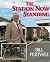 The Station Now Standing: B...