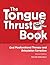 Tongue Thrust Book: Oral Myofunctional Therapy And Articulation Correction