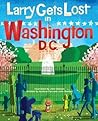 Larry Gets Lost in Washington, DC by John Skewes