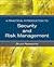 A Practical Introduction to Security and Risk Management