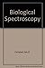 Biological Spectroscopy by Iain Campbell