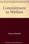 Commitment to welfare Commitment to welfare