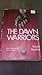 The Dawn Warriors: Man's Evolution Toward Peace