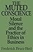 The Muted Conscience: Moral Silence and the Practice of Ethics in Business