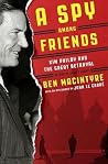 A Spy Among Friends by Ben Macintyre A Spy Among Friends by Ben Macintyre