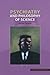 Psychiatry and Philosophy of Science (Philosophy and Science)