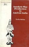 Sanskrit Play Production in Ancient India (Performing Arts Series) Sanskrit Play Production in Ancient India (Performing Arts Series)