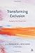 Transforming Exclusion: Eng...