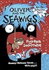 Oliver and the Seawigs by Philip Reeve