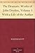 The Dramatic Works of John Dryden, Volume 1 With a Life of the Author