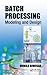 Batch Processing