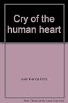 Cry of the Human Heart