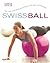 'SWISS BALL: FUN, SAFE, AND...