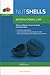 Nutshells International Law Paperback – 2001