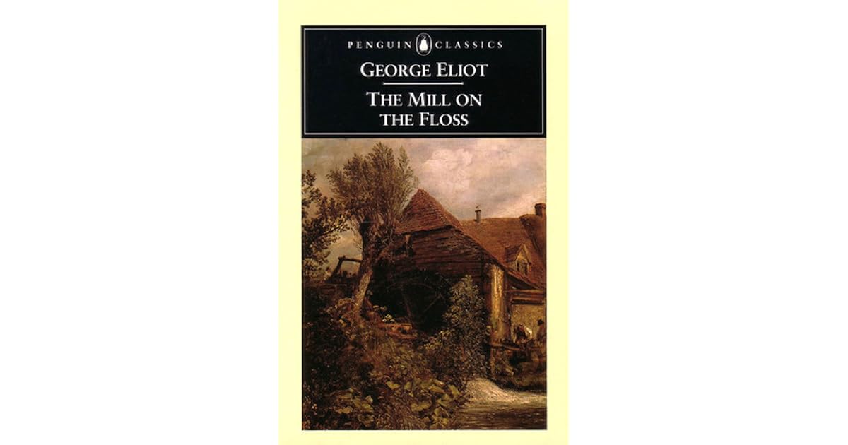 The Mill on the Floss by George Eliot