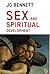 Sex and Spiritual Development by J.G. Bennett