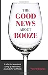 The Good News About Booze