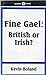 Fine Gael: British or Irish?