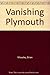 Vanishing Plymouth