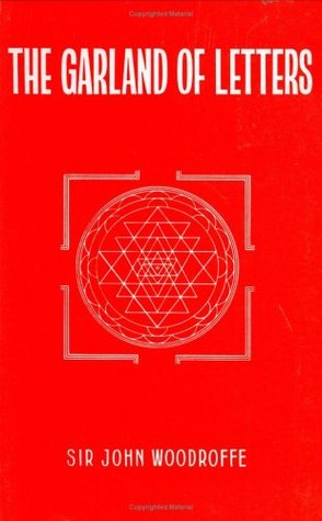 The Garland of Letters: Studies in the Mantra-Sastra (Paperback)