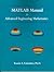 MATLAB Manual for Advanced Engineering Mathematics by Ramin S. Esfandiari