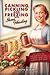 Canning, Pickling, and Freezing with Irma Harding: Recipes to Preserve Food, Family and the American Way