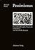 Pessimismus: Geschichtsphilosophie, Metaphysik und Moderne von Nietzsche bis Spengler (German Edition)