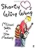 SHORTY LOVES WING WONG