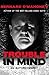 Trouble in Mind