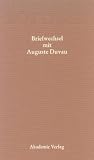 Karl August Böttiger – Briefwechsel mit Auguste Duvau: Mit einem Anhang der Briefe Auguste Duvaus an Karl Ludwig von Knebel (Ausgewèahlte Briefwechsel ... Nachlass Von Karl August B) (German Edition)
