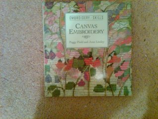 Canvas Embroidery (Embroidery Skills Series)