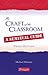Craft of the Classroom