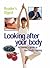 Looking After Your Body : Oweners Guide to Successfull Ageing