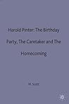 Harold Pinter: The Birthday Party, The Caretaker and The Homecoming (Casebooks Series)