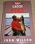 Catch Pike with John Wilson (The "Angling Times" Library)
