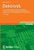 Elektronik: Lehr- und Übungsbuch für Grundschaltungen der Elektronik, Leistungselektronik, Digitaltechnik/Digitalisierung mit einem Repetitorium Elektrotechnik (German Edition)