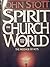 The Spirit, the Church and the World: The Message of Acts