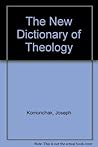 The New Dictionary of Theology The New Dictionary of Theology