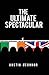 The Ultimate Spectacular